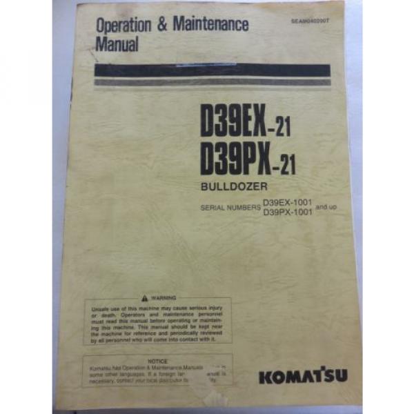 Komatsu - D39PX-21 D39EX-21 - Bulldozer Maintenance Operation Manual SEAM040200T #1 image