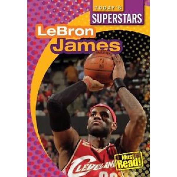 Lebron James (Today&#039;s Superstars. Second Series) by Barbara M. Linde #1 image