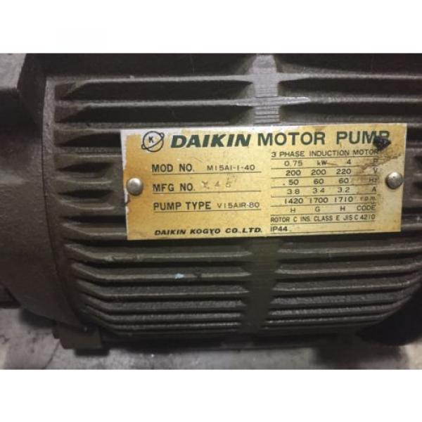 Daikin Pump V15A1R-80 w/Motor M15A1-1-40 MI5AI-1-40 FREE SHIPPING #2 image