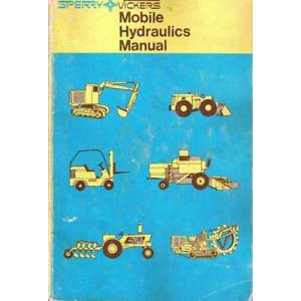 Sperry Vickers Mobile Hydraulics Manual M-2990 1st Edition 1967 #1 image