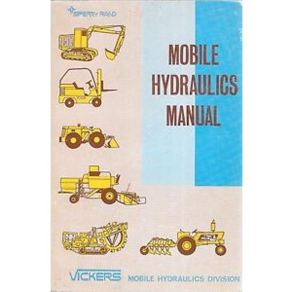 Sperry Rand  Vickers Mobile Hydraulics Manual M-2990 1968 2nd Printing Paperback #1 image