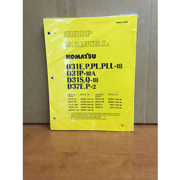Komatsu D31E-18 D31P-18 D31S-18 D31Q-18 D37E-2 D37P-2 Dozer Shop Service Manual #1 image