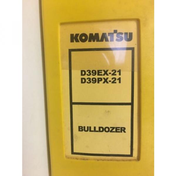 KOMATSU D39EX-21 D39PX-21 BULLDOZER SHOP MANUAL S/N 1001 &amp; UP #1 image