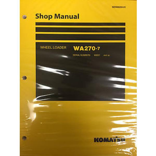 Komatsu WA270-7 Wheel Loader Shop Service Repair Manual 80001 and UP #1 image